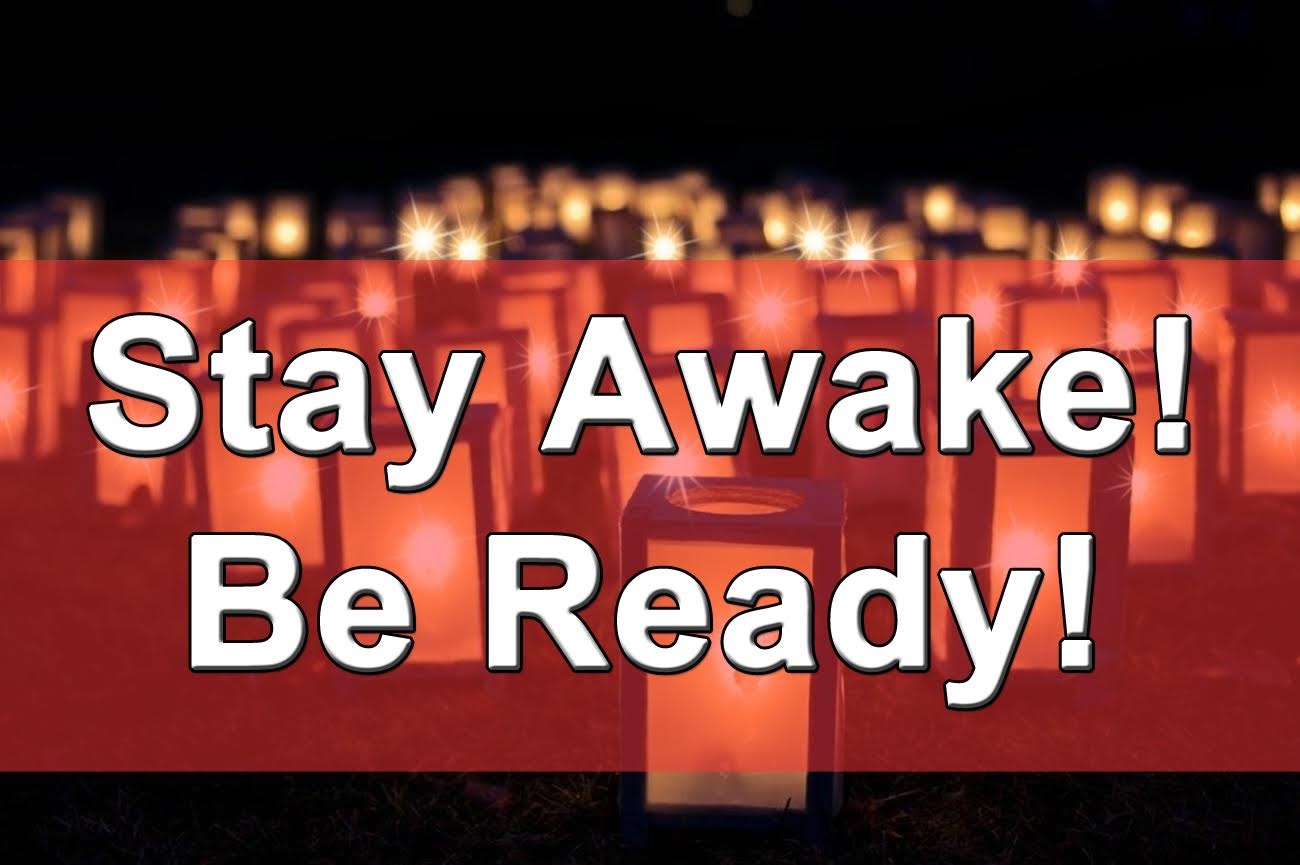 stay-awake-and-be-ready